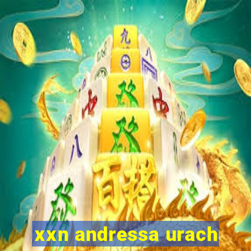 xxn andressa urach